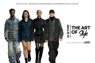 G-STAR and Between 10and5 - Art of Style